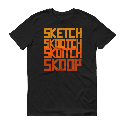 Skootch, Skoitch, Skoop T-Shirt